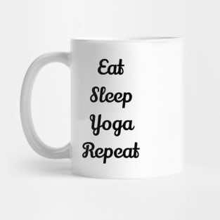 Eat Sleep Yoga Repeat Mug